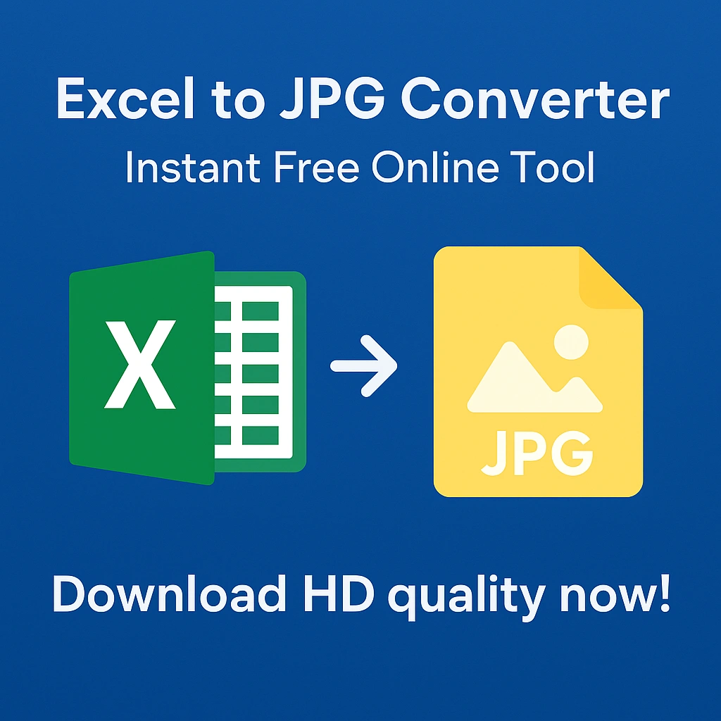 Convert Excel to JPG online free – instant Excel to image converter with high-quality output, no signup required, 100% secure browser-based tool.